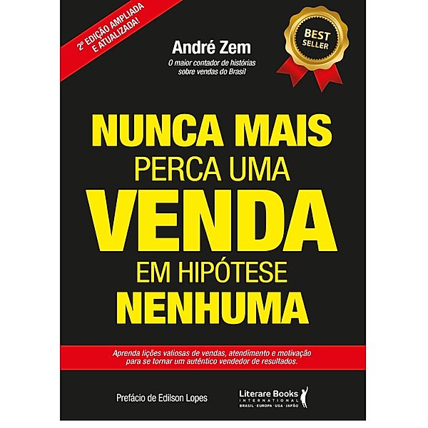 Nunca mais perca uma venda, em hipótese nenhuma - Vol 2, André Zem