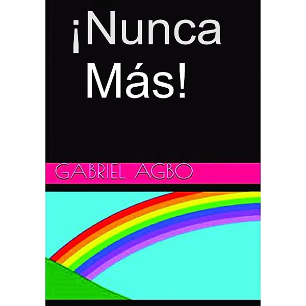 ¡Nunca más!, Gabriel Agbo