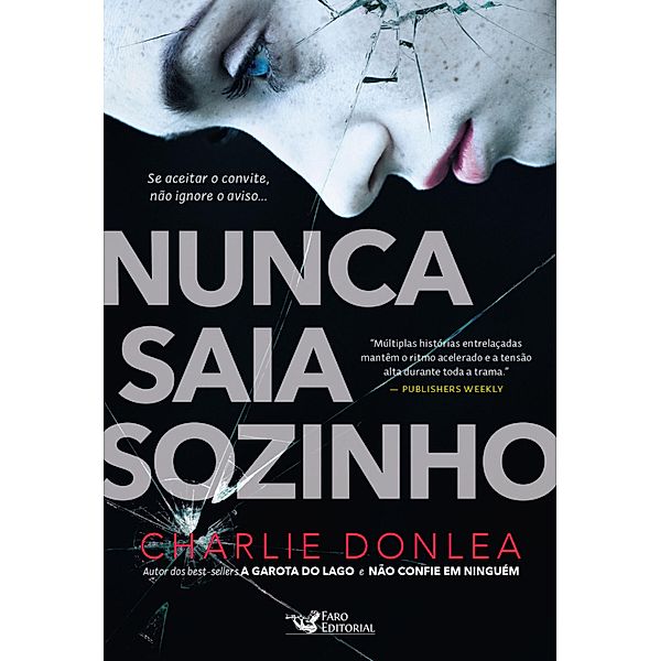 Nunca saia sozinho, Charlie Donlea