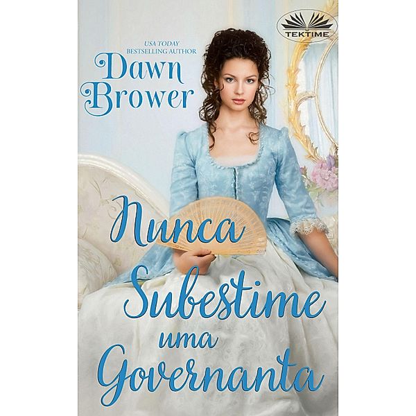 Nunca Subestime Uma Governanta, Dawn Brower