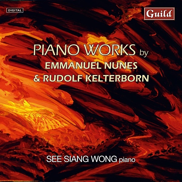 Nunes/Kelterborn Piano Works, See Siang Wong