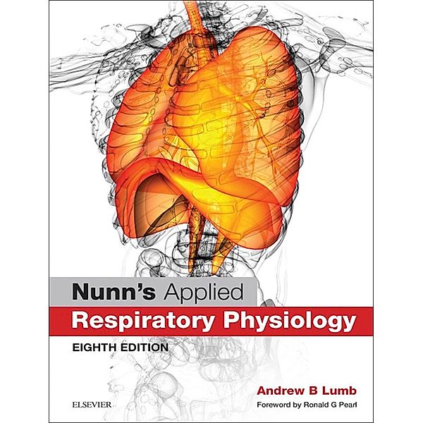 Nunn's Applied Respiratory Physiology eBook, Andrew B. Lumb