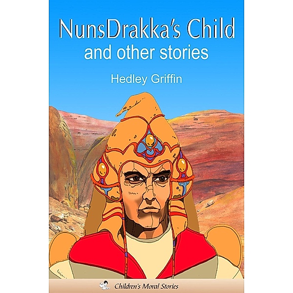 NunsDrakka's Child and other Stories, Hedley Griffin
