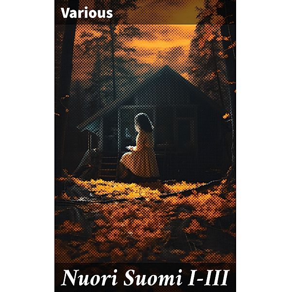 Nuori Suomi I-III, Various