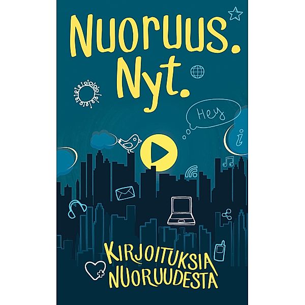 Nuoruus. Nyt.