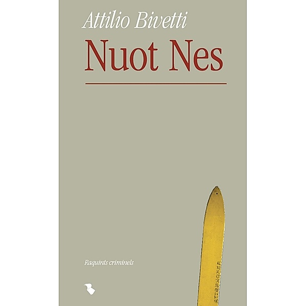Nuot Nes, Attilio Bivetti