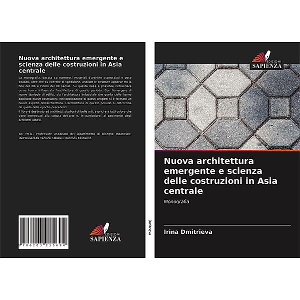 Nuova architettura emergente e scienza delle costruzioni in Asia centrale, Irina Dmitrieva