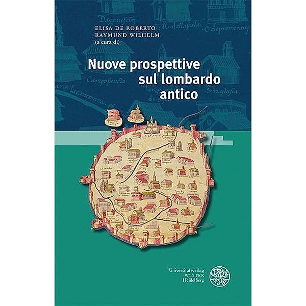 Nuove prospettive sul lombardo antico / Studia Romanica Bd.231