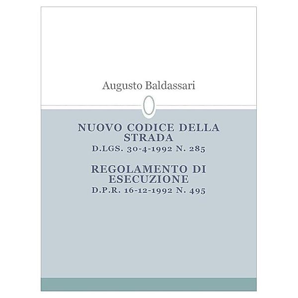 Nuovo codice della strada, Augusto Baldassari