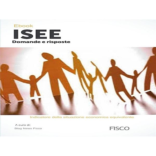 Nuovo ISEE 2015: domande e risposte, Blog News Fisco