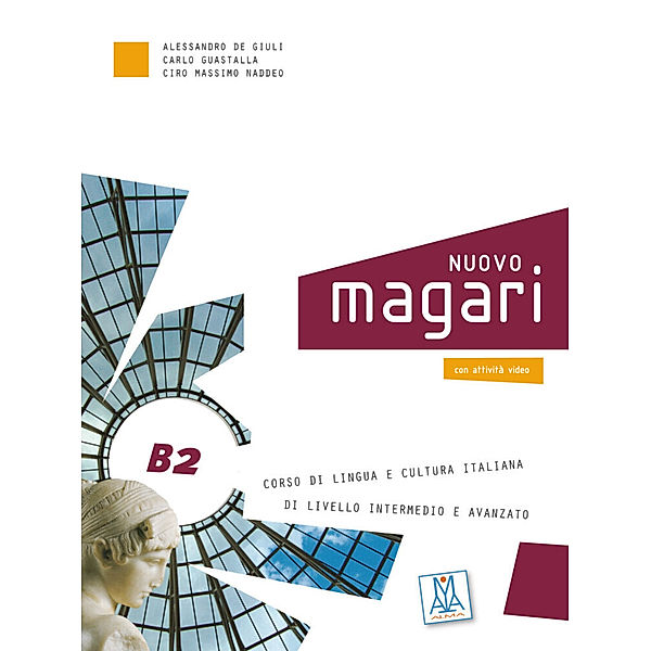 NUOVO magari B2, m. 1 Buch, m. 1 Audio-CD, Alessandro De Giuli, Carlo Guastalla, Massimo Naddeo