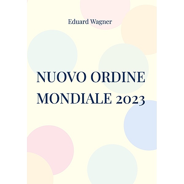 Nuovo Ordine Mondiale 2023, Eduard Wagner
