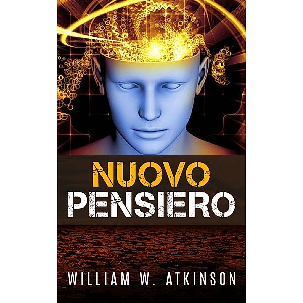 Nuovo Pensiero, William W. Atkinson