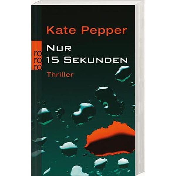 Nur 15 Sekunden, Kate Pepper