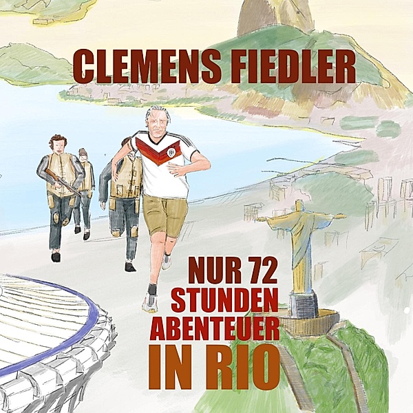 Nur 72 Stunden - Abenteuer in Rio, Clemens Fiedler