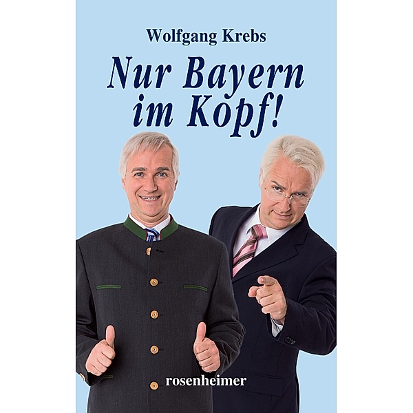 Nur Bayern im Kopf, Wolfgang Krebs
