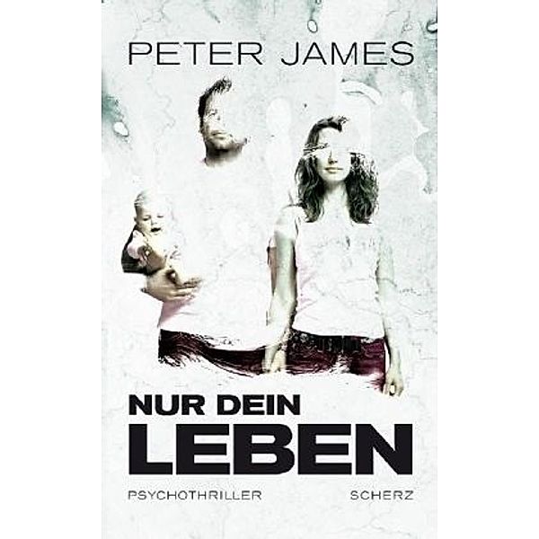 Nur dein Leben, Peter James