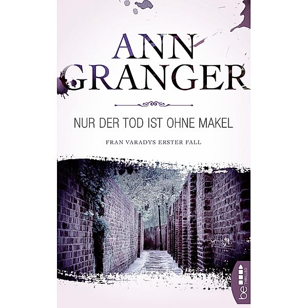 Nur der Tod ist ohne Makel, Ann Granger