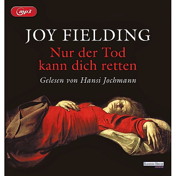 Nur der Tod kann dich retten, MP3-CD, Joy Fielding