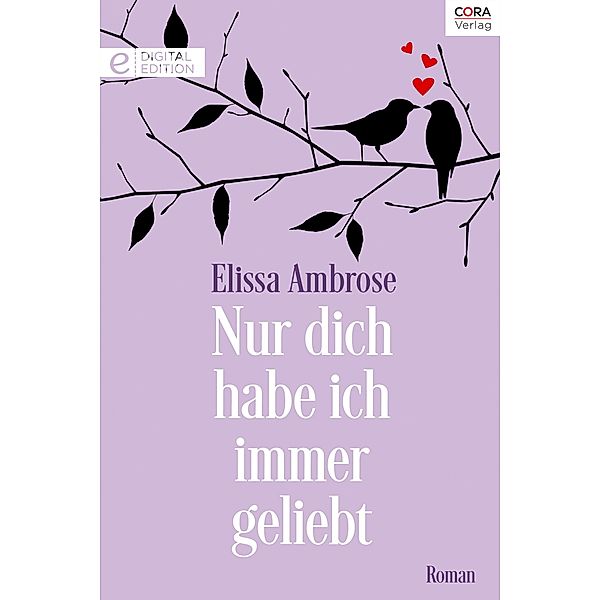 Nur dich habe ich immer geliebt, Elissa Ambrose