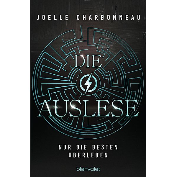 Nur die Besten überleben / Die Auslese Bd.1, Joelle Charbonneau