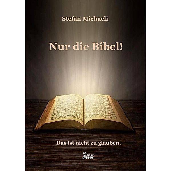 Nur die Bibel!, Stefan Michaeli