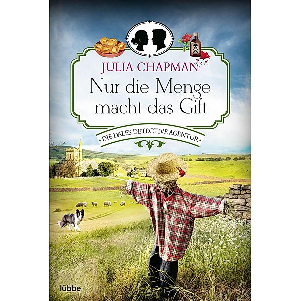 Nur die Menge macht das Gift / Dales Detective Agentur Bd.4, Julia Chapman