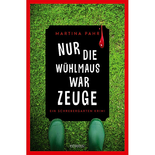 Nur die Wühlmaus war Zeuge, Martina Pahr