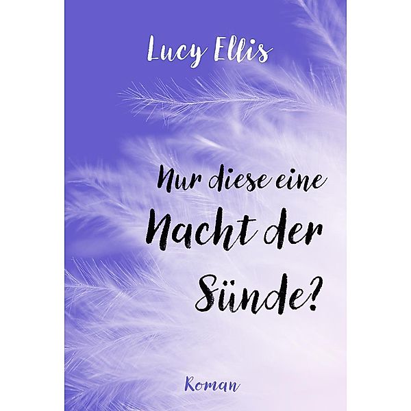 Nur diese eine Nacht der Sünde?, Lucy Ellis