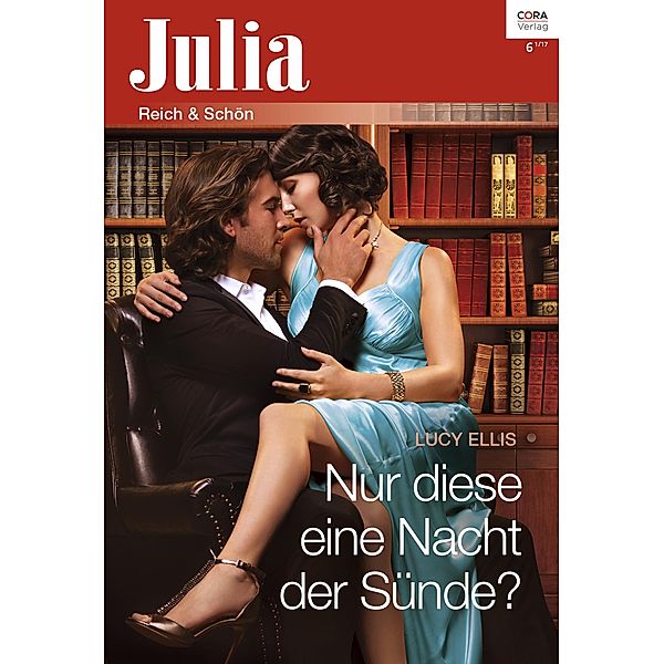 Nur diese eine Nacht der Sünde? / Julia (Cora Ebook) Bd.2274, Lucy Ellis