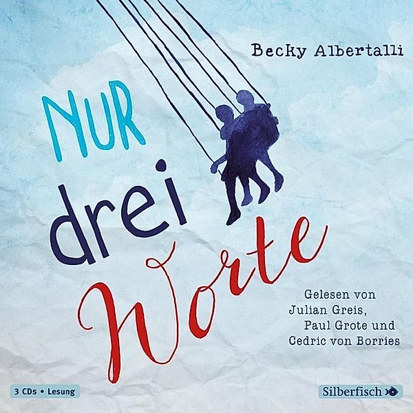 Nur drei Worte,3 Audio-CD, Becky Albertalli