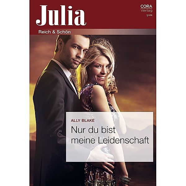 Nur du bist meine Leidenschaft / Julia (Cora Ebook) Bd.012020, Ally Blake