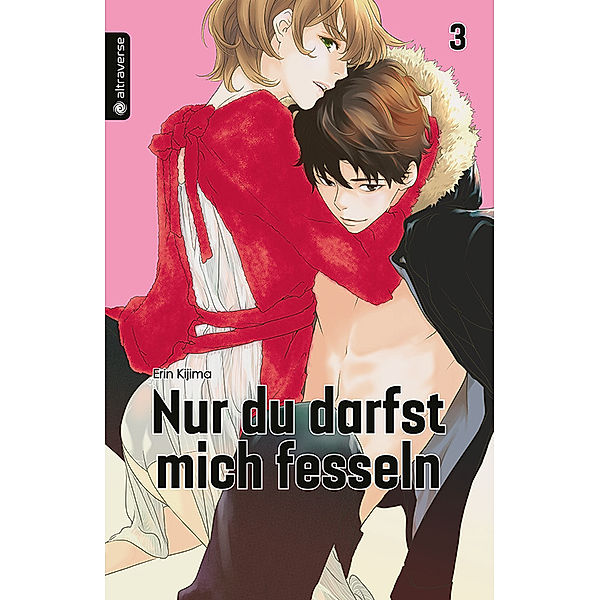 Nur du darfst mich fesseln.Bd.3, Erin Kijima