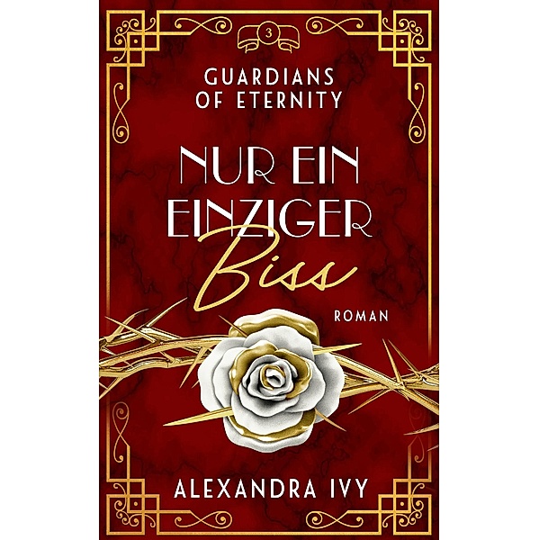 Nur ein einziger Biss / Guardians of Eternity Bd.3, Alexandra Ivy