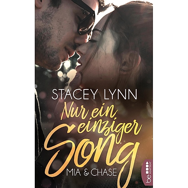 Nur ein einziger Song - Mia & Chase, Stacey Lynn