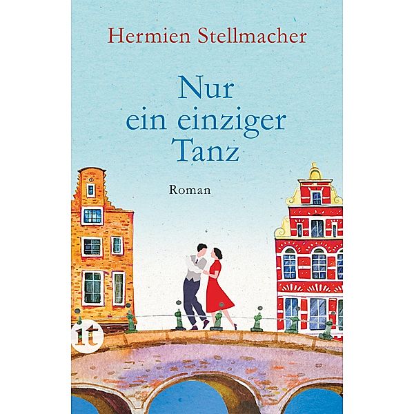 Nur ein einziger Tanz / Insel-Taschenbücher Bd.4980, Hermien Stellmacher