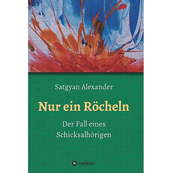 Nur ein Röcheln, Satgyan Alexander