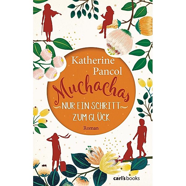 Nur ein Schritt zum Glück / Muchachas Bd.3, Katherine Pancol