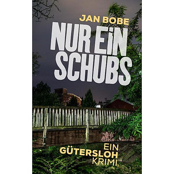 Nur ein Schubs, Jan Bobe