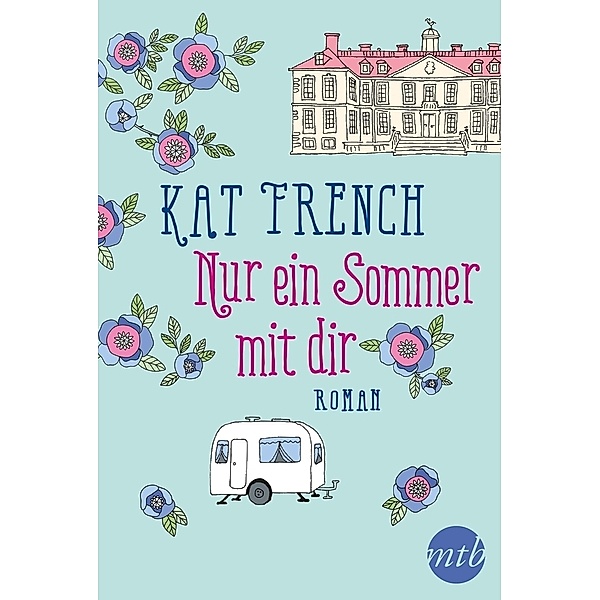 Nur ein Sommer mit dir, Kat French