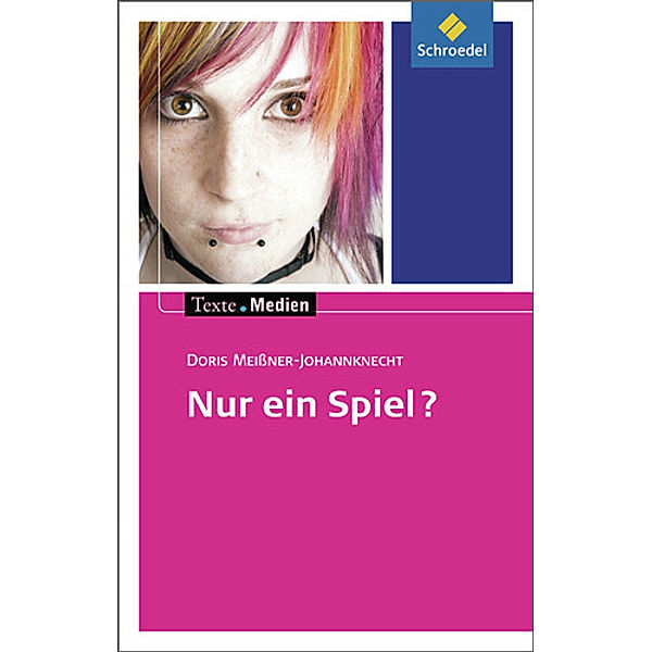 Nur ein Spiel?, Textausgabe mit Materialien, Doris Meißner-Johannknecht