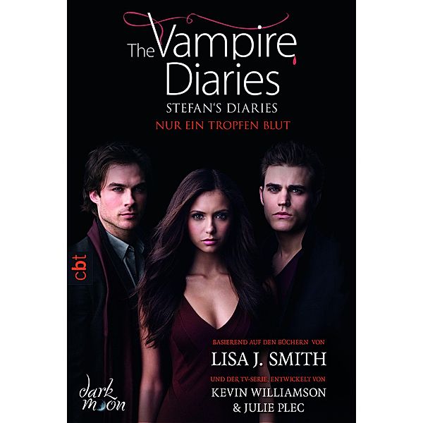 Nur ein Tropfen Blut / The Vampire Diaries. Stefan´s Diaries Bd.2, Lisa J. Smith