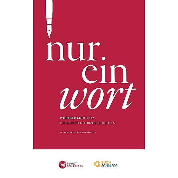 Nur ein Wort, Tina Angerer, Dietmar Füssel, Sabine Geiser, Maritha Hermanns