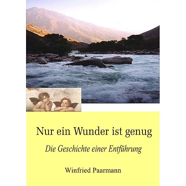 Nur ein Wunder ist genug, Winfried Paarmann