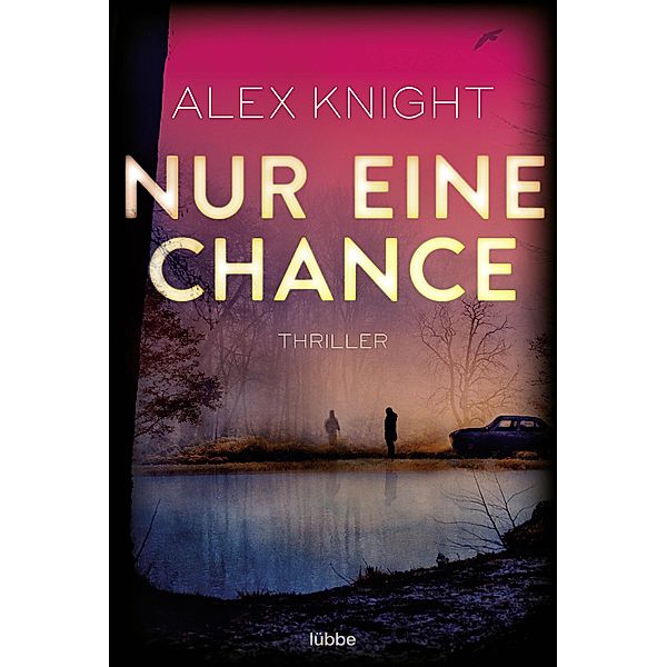 Nur eine Chance, Alex Knight