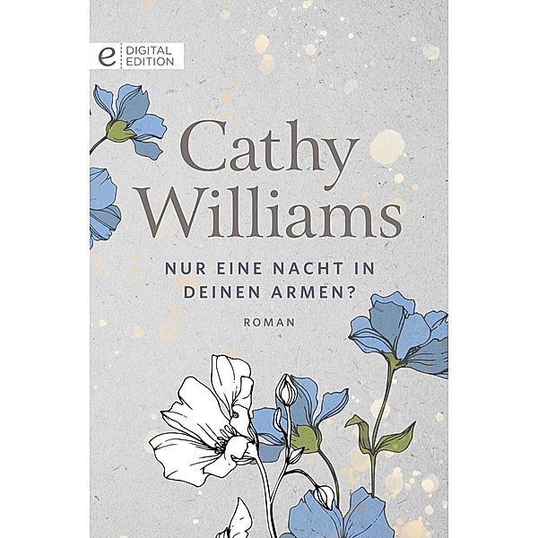 Nur eine Nacht in deinen Armen?, Cathy Williams