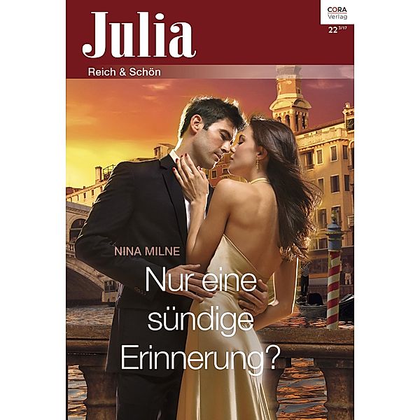 Nur eine sündige Erinnerung? / Julia (Cora Ebook) Bd.0022, Nina Milne