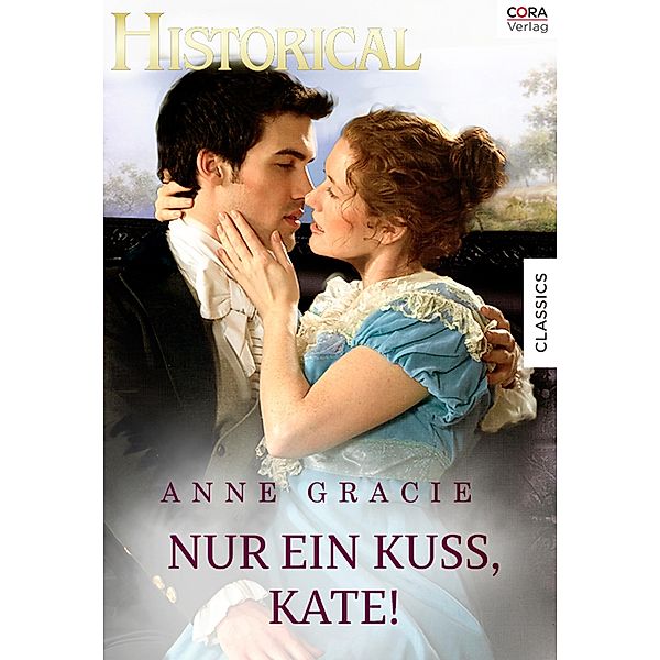 Nur einen Kuss, Kate!, Anne Gracie