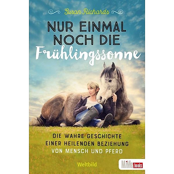 Nur einmal noch die Frühlingssonne, Susan Richards