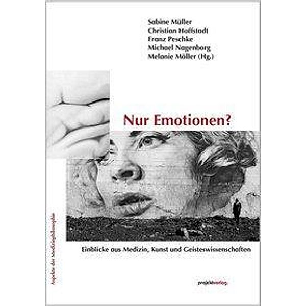 Nur Emotionen?, Christian Hoffstadt, Franz Peschke, Michael Nagenborg